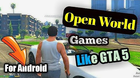 Best Games Like GTA 5 for Android | Open World Games like Gta V