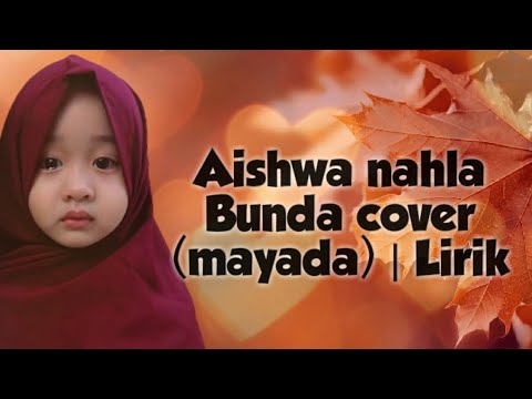 aishwa-nahla---bunda-cover-(mayada)-|-lirik