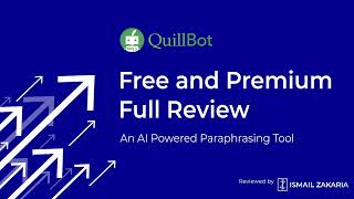 Quillbot Full Review | AI Paraphrasing Tool