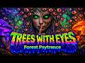 TREES WITH EYES | Dark Forest Psytrance 148 BPM