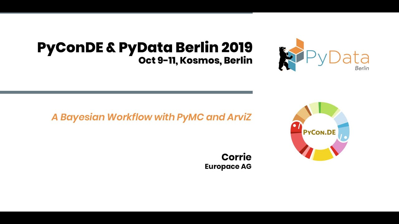 Corrie Bartelheimer: A Bayesian Workflow with PyMC and ArviZ | PyData Berlin 2019