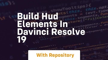 Build hud elements in davinci resolve 19