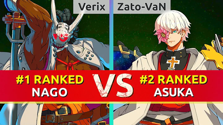 GGST ▰ Verix (#1 Ranked Nagoriyuki) vs Zato-VaN (#2 Ranked Asuka). High Level Gameplay