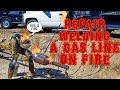 Repair welding a live gas line on fire  stick welding smaw