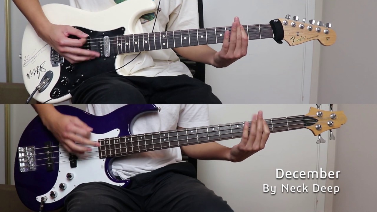 Neck Deep - December (Again) (Guitar Cover & Bass Cover w/ Tabs) - YouTube