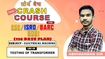 ESE ISRO BARC 2021 I Day 07 | Electrical Machine |Testing of transformer I Free Crash Course