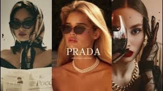 Old Money Luxury Vibes 🥂 Timeless Elegance ~ PRADA Edition
