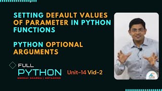 Python : U14-V2 Setting Default Values of parameter in python functions | python optional arguments