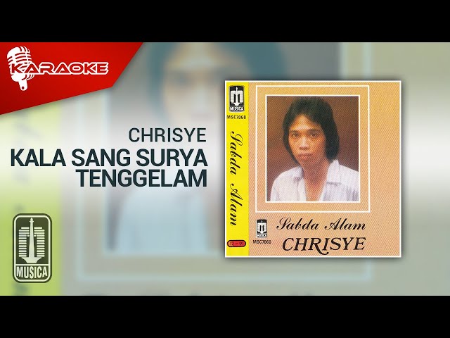 Chrisye - Kala Sang Surya Tenggelam (Official Karaoke Video) class=