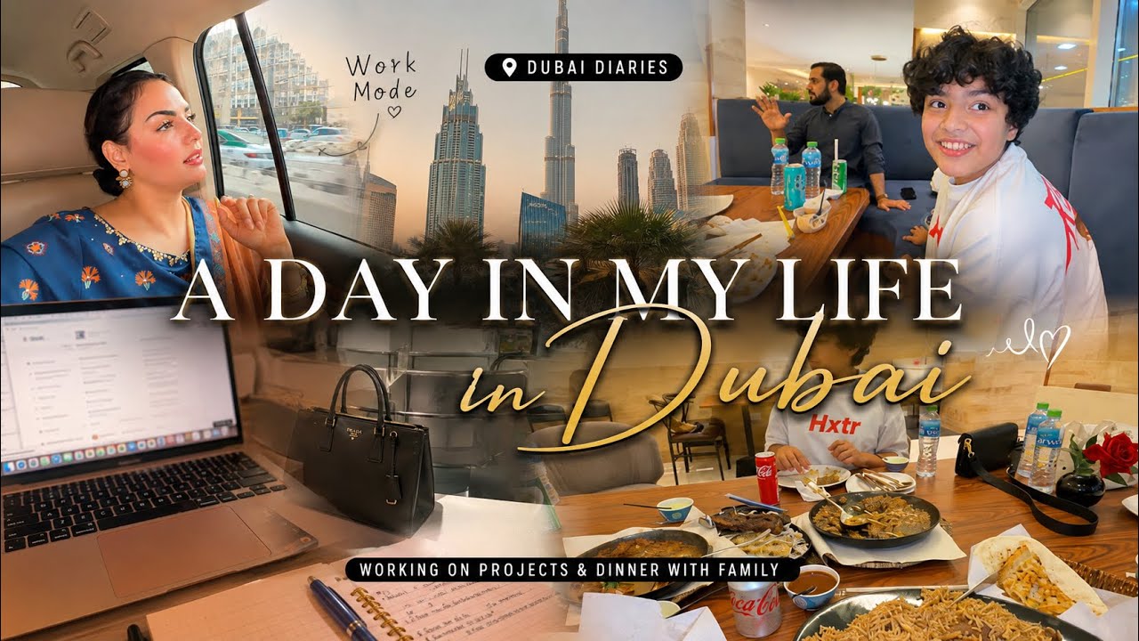 A Day in My Life in Dubai 🇦🇪 | Working on Projects & Family Dinner