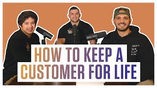 How to Ensure a Customer Stays a Customer for Life
