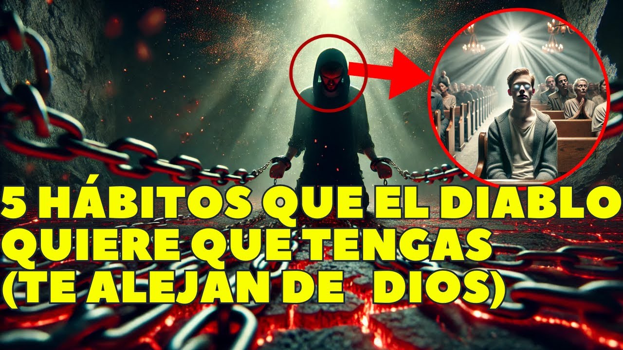 5 HABITOS QUE TE ALEJAN DE DIOS - YouTube