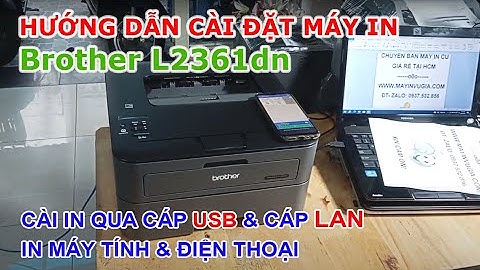 Hướng dẫn cài máy in qua mạng lan năm 2024