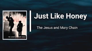 洋楽 Just Like Honey/The Jesus & Mary Chain Just Like Honey - Wikipedia