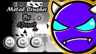 Metal Crusher By 6Jose9 || Easy Demons (3 coins) || ZenkoDash ||