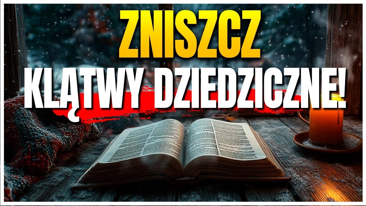Ogłoś błogosławieństwo, a Bóg natychmiast zniszczy każde przekleństwo dziedziczne!
