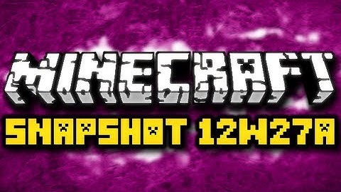 Minecraft 12w27a Snapshot - STACKABLE SIGNS, BOAT UPDATE, and MORE! (HD)