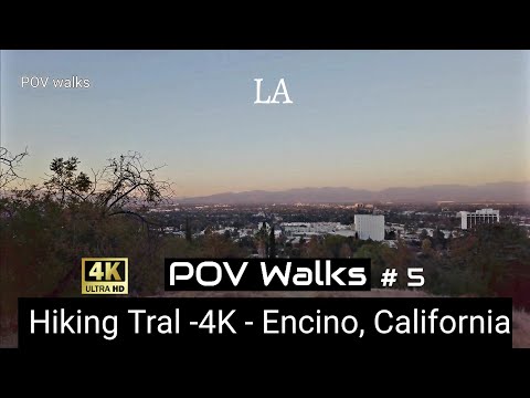 Pov Hike # 5 - Encino,  California,  USA - 4K
