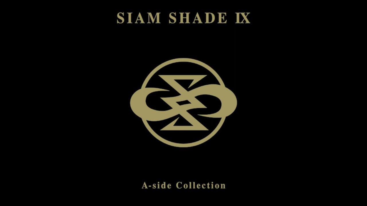SIAM SHADE Ⅹ 〜The Perfect Collection〜 SIAM SHADE / Dreams - YouTube