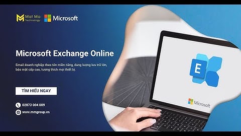 Microsoft Exchange Online | Email doanh nghiệp, lưu trữ đám mây và tính năng bảo mật cấp cao