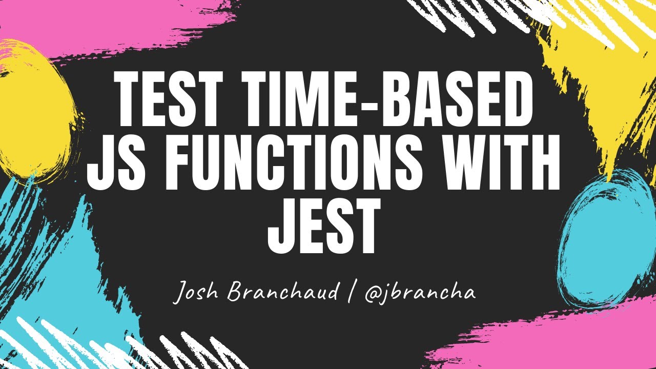 Test Timing-Based Javascript Functions With Jest