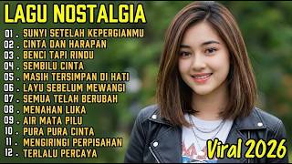 LAGU NOSTALGIA PALING SEDIH 😭 PATAH HATI/TEMBANG KENANGAN TERPOPULER SEPANJANG MASA Benci tapi rindu