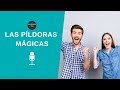 Las Píldoras Mágicas