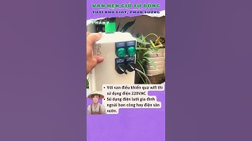 Tưới Cây Từ Xa Van tưới tự động Bằng Điện Lưới #shorts #fulis
