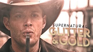 Supernatural ✘ Glitter & Gold.