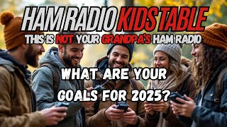 Ham Radio Kids Table - 2025 Ham Radio Goals