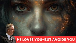 Why Some Men Connect Deeply But Never Commit | Psychology of Avoidance by Jordan Peterson