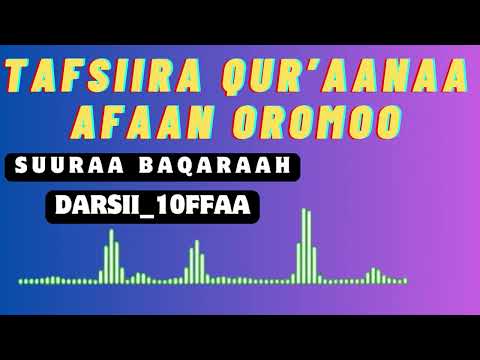 Tafsiira Qur Aanaa Afaan Oromoo Al Baqaraah Darsii 10ffaa