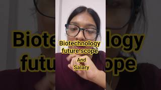 biotechnology future scope and opportunities #biotechnology #biotech #youtubeshorts #viral #neet