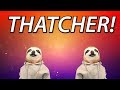 HAPPY BIRTHDAY THATCHER! - SLOTH HAPPY BIRTHDAY RAP