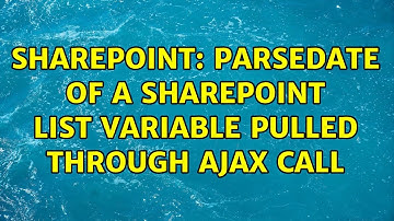 Sharepoint: ParseDate of a SharePoint List Variable Pulled through AJAX Call