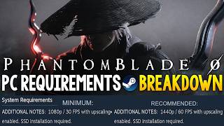 Phantom Blade Zero PC System Requirements BREAKDOWN + MORE DETAILS!