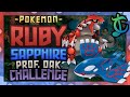 How QUICKLY Can You Complete Professor Oak's Challenge in Pokemon Ruby/Sapphire? - ChaoticMeatball