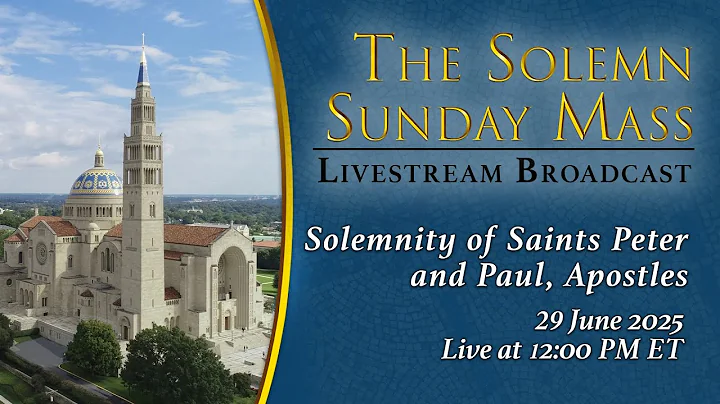 Solemnity of Saints Peter and Paul, Apostles – June 29, 2025