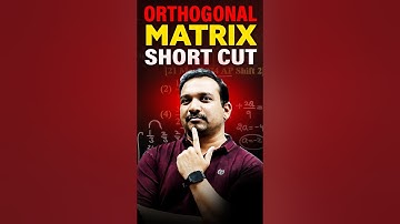 Orthogonal Matrix Short cut #maths #shortcut #matrix