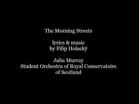 Filip Holacky: The Morning Streets / Julia Murray