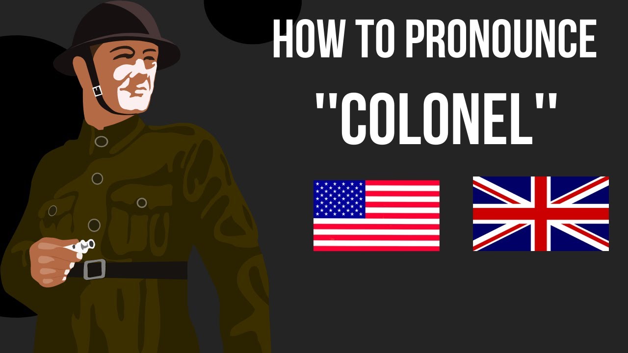 How to Pronounce ''COLONEL'' by USA & UK! Learn English! - YouTube