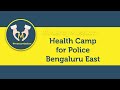Bengaluru Police East Division Health Camp 🏥