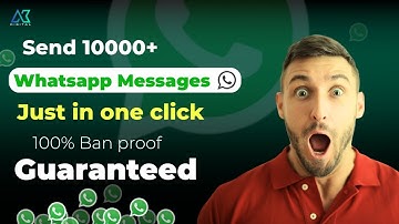 Send 10000+ WhatsApp Messages Just in 1 Click | 100% Ban Proof Guaranteed