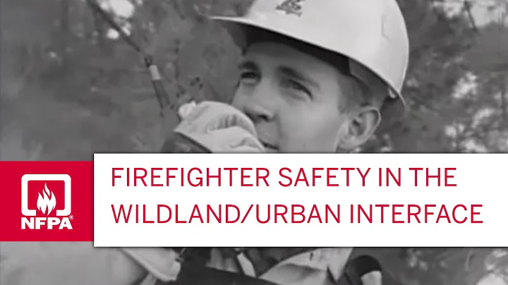 Firefighter Safety in the Wildland/Urban Interface