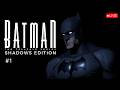 🔴I AM BATMAN 🦇 Batman Telltale Shadows Edition (EP1) | MANJEEGAMING LIVE