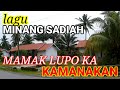 Lagu Minang Sadiah Lupo Mamak Ka Kamanakan Musik Minang Baibohati Menemani Di Perjalanan Lagu Minang Sadiah Lupo Mamak Ka Kamanakan Musik Minang Baibohati Menemani Di Perjalanan