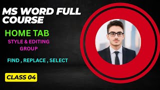 MS Word Class 04 Home Tab | Style & Editing Group | ( Find , Replace , Select )