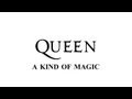 Queen  a kind of magic  remastered