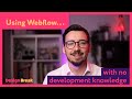 Can you build a website in Webflow, with no development experience?