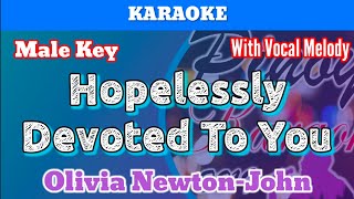 Hopelessly Devoted To You by Olivia Newton-John (Karaoke : Male Key : With Vocal Melody)